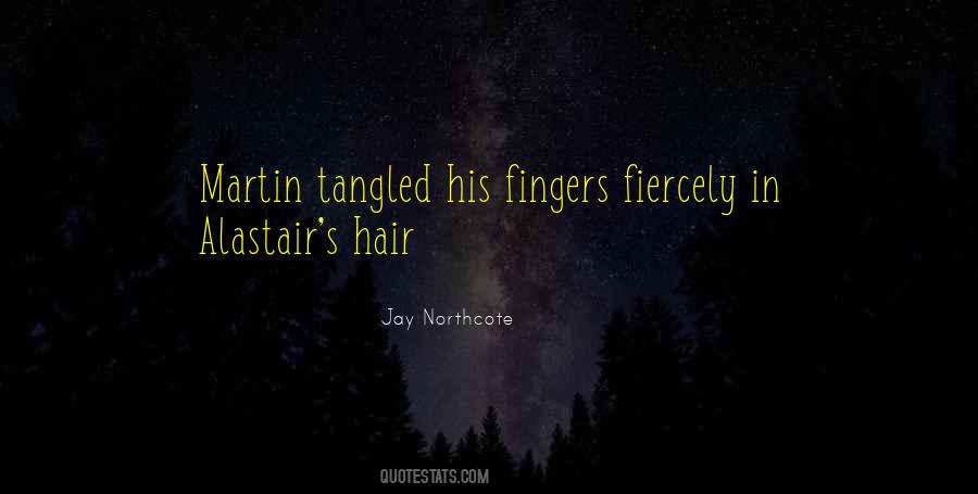 Fingers In Hair Quotes #585349