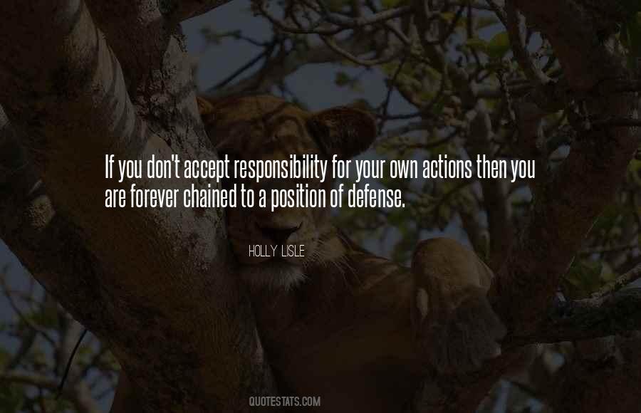 Accept Responsibility For Your Actions Quotes #1065905