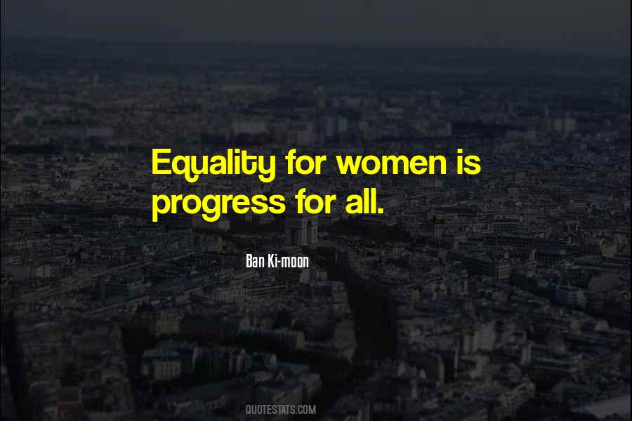 Equality For Women Quotes #999647