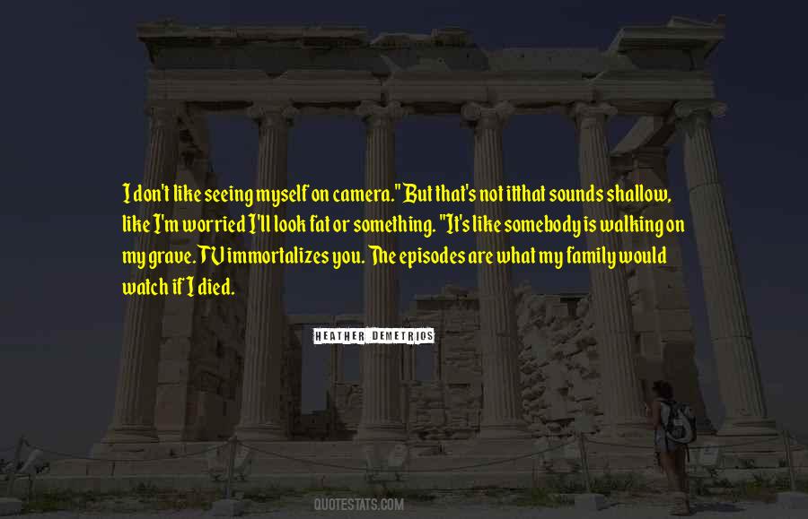 Family Died Quotes #1416865