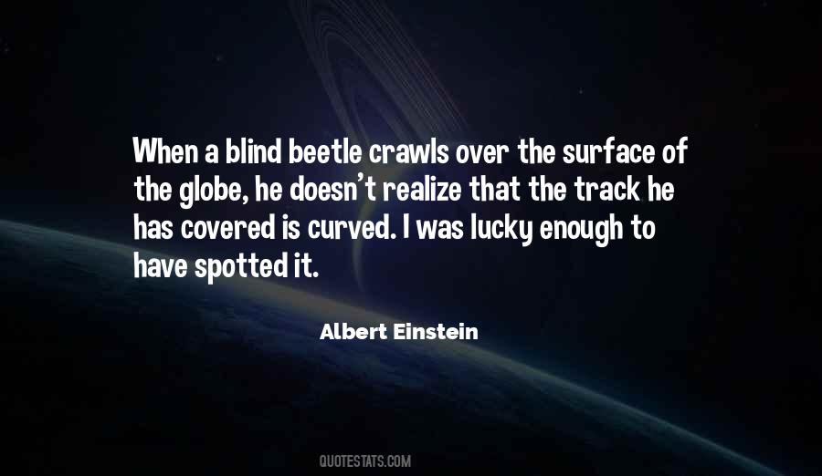 Realize How Lucky You Are Quotes #1062528