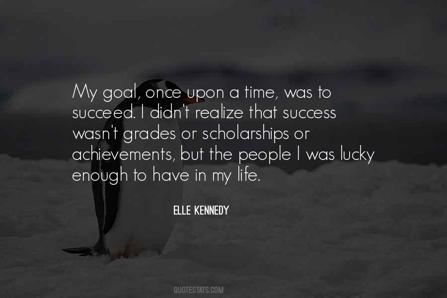 Realize How Lucky You Are Quotes #620034