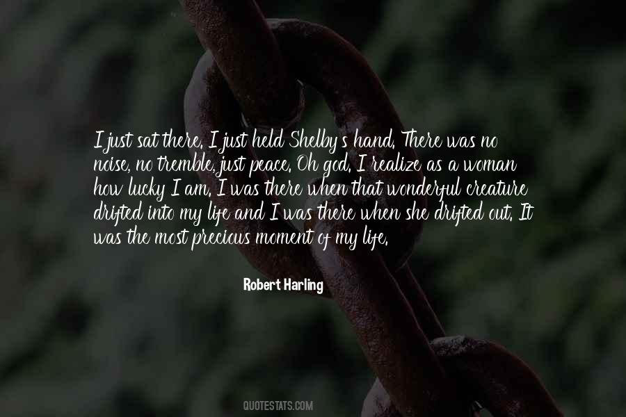 Realize How Lucky You Are Quotes #691114