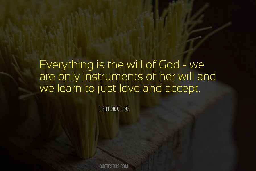 Learn To Accept Everything Quotes #809982