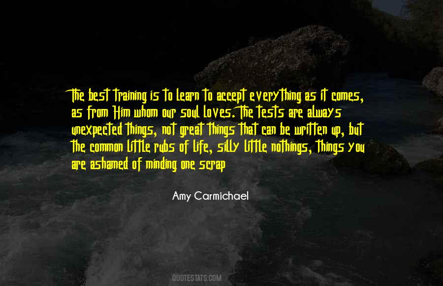 Learn To Accept Everything Quotes #933608