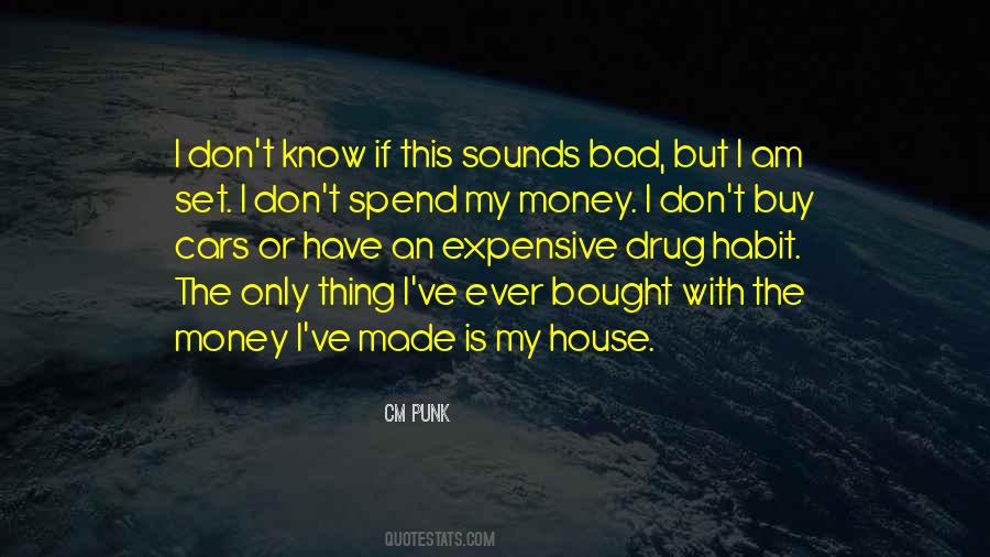 Quotes About My Bad Habit #813426