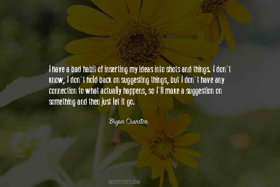 Quotes About My Bad Habit #961857