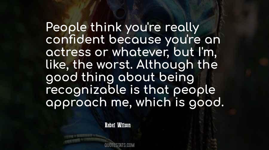 You Think About Me Quotes #103498