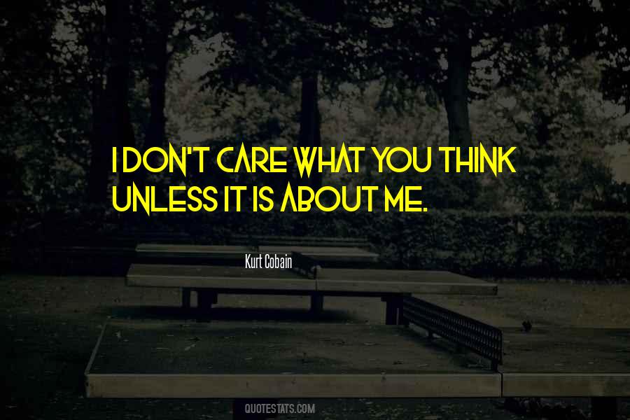 You Think About Me Quotes #200179