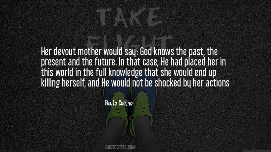She Knows Herself Quotes #970447
