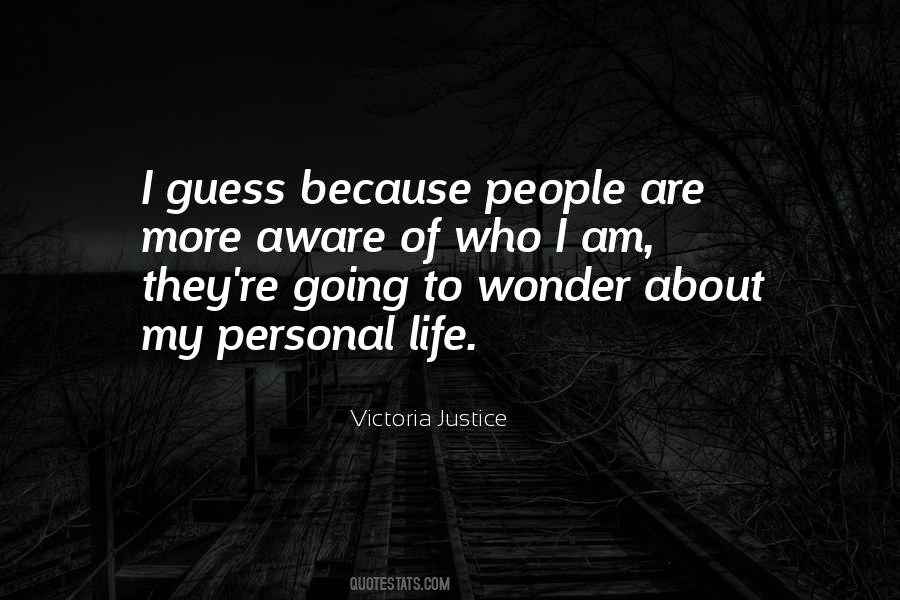 Guess Who I Am Quotes #1485775