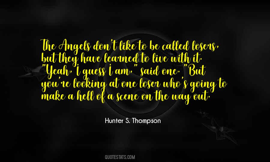 Guess Who I Am Quotes #368598