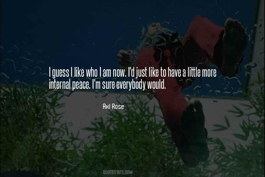 Guess Who I Am Quotes #964883