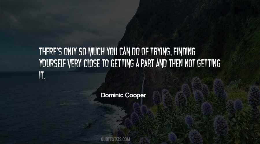 Only So Much You Can Do Quotes #1238716