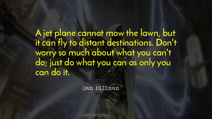 Only So Much You Can Do Quotes #873049