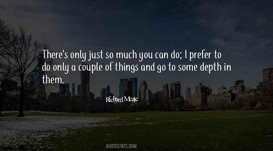 Only So Much You Can Do Quotes #889746