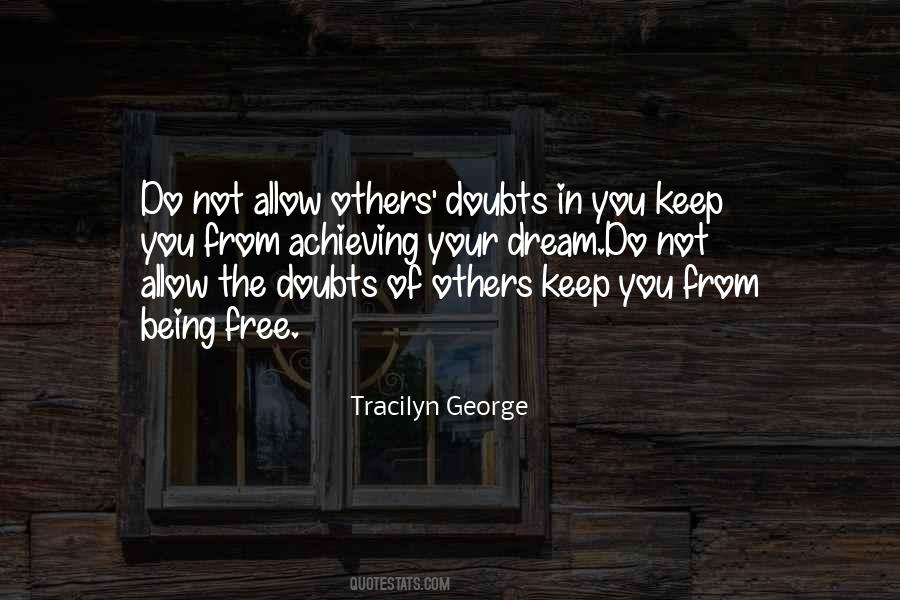Quotes About Achieving Freedom #1106527