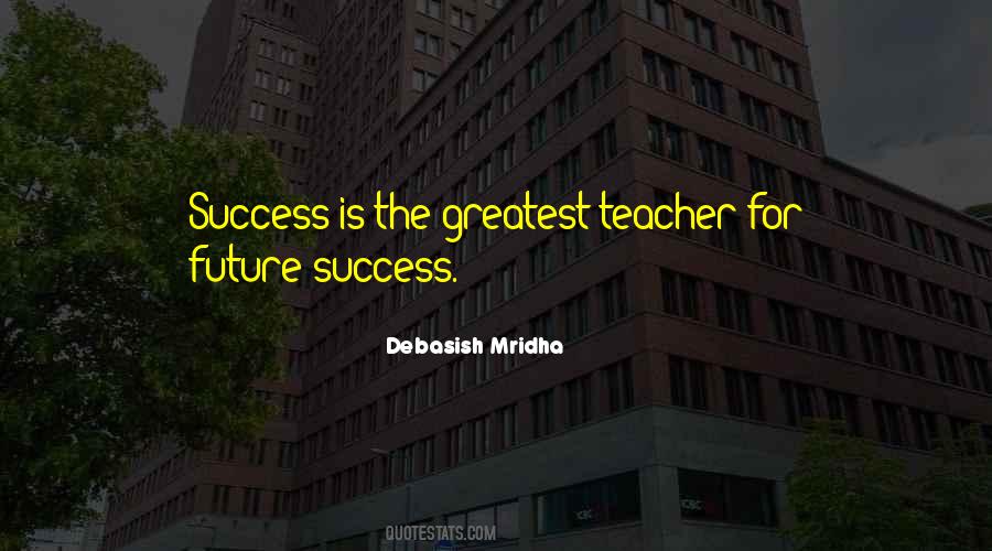 Quotes About The Future Success #210047