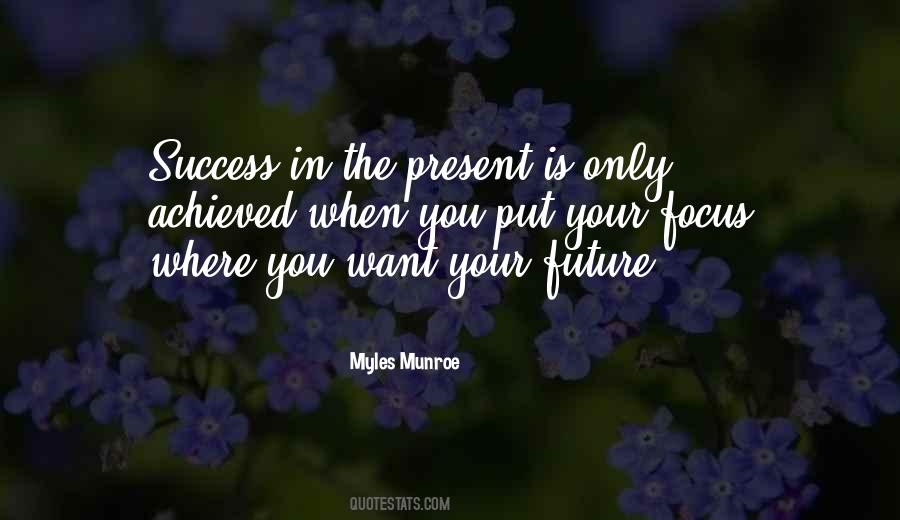 Quotes About The Future Success #515350