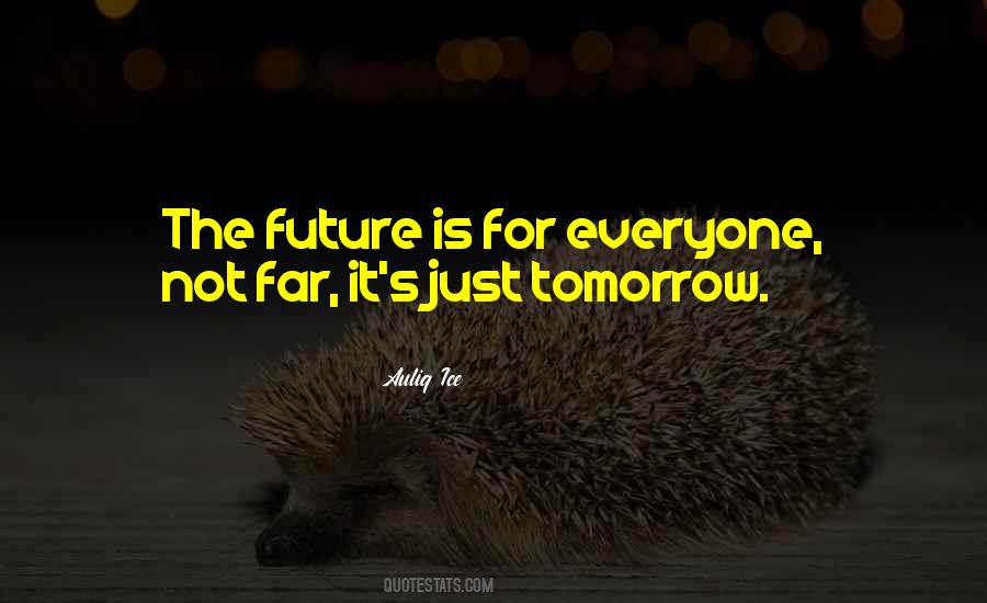 Quotes About The Future Success #770371