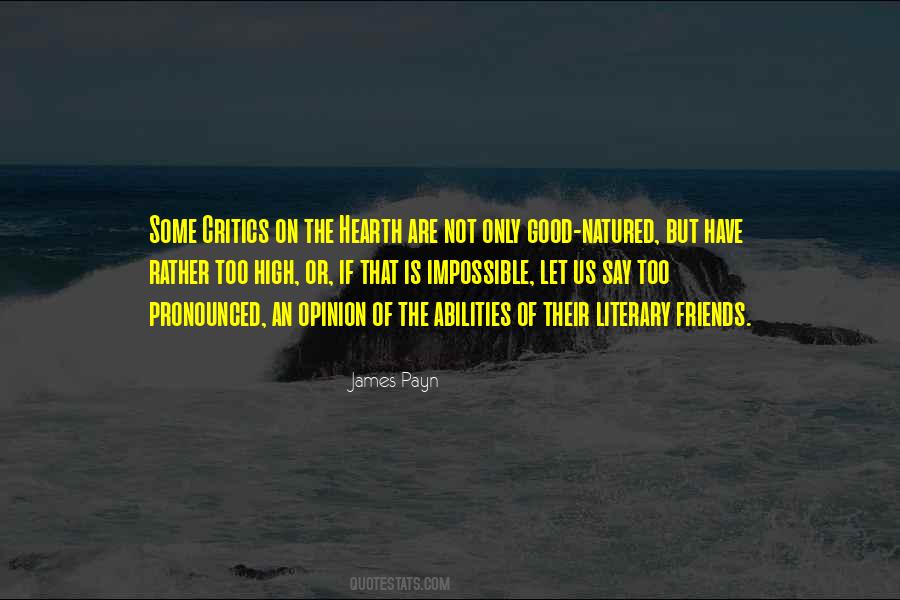 Critics Are Our Friends Quotes #1311310