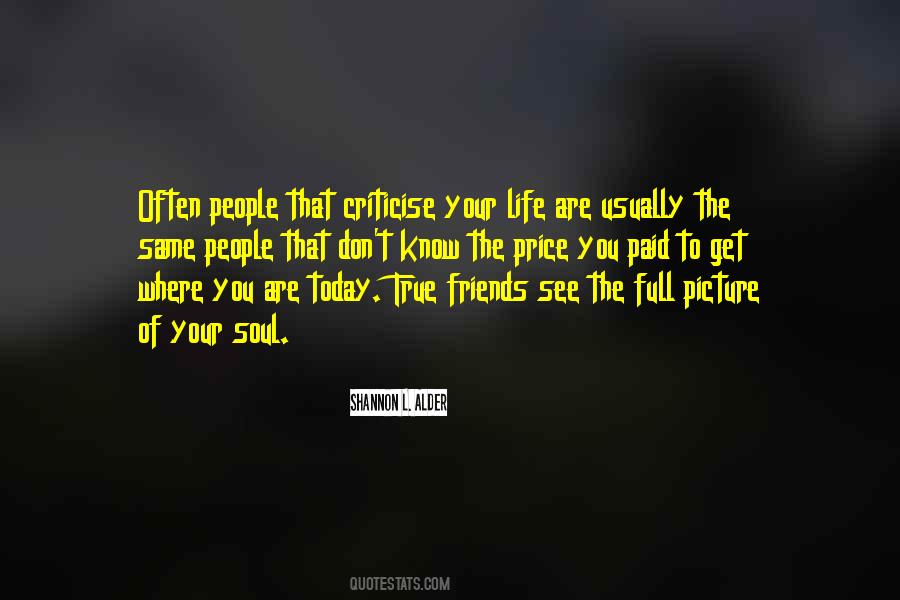 Critics Are Our Friends Quotes #324610