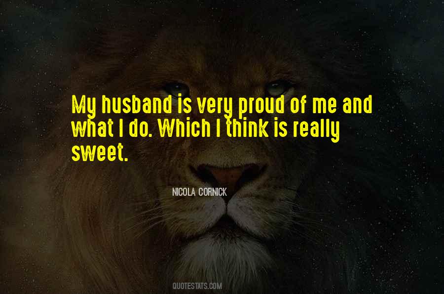 I Am Proud Of My Husband Quotes #1014179