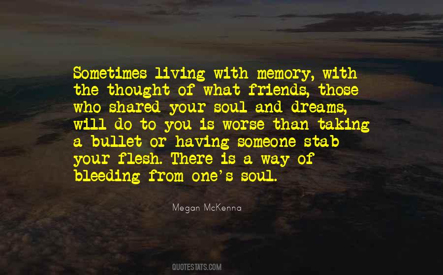 Quotes About Taking A Bullet For Someone #177968