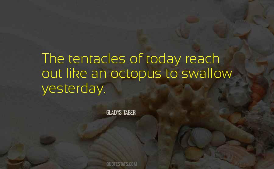 I Wish I Was An Octopus Quotes #11618