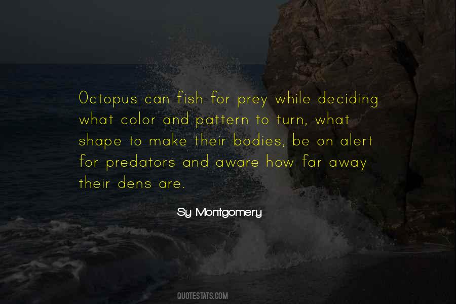 I Wish I Was An Octopus Quotes #70330