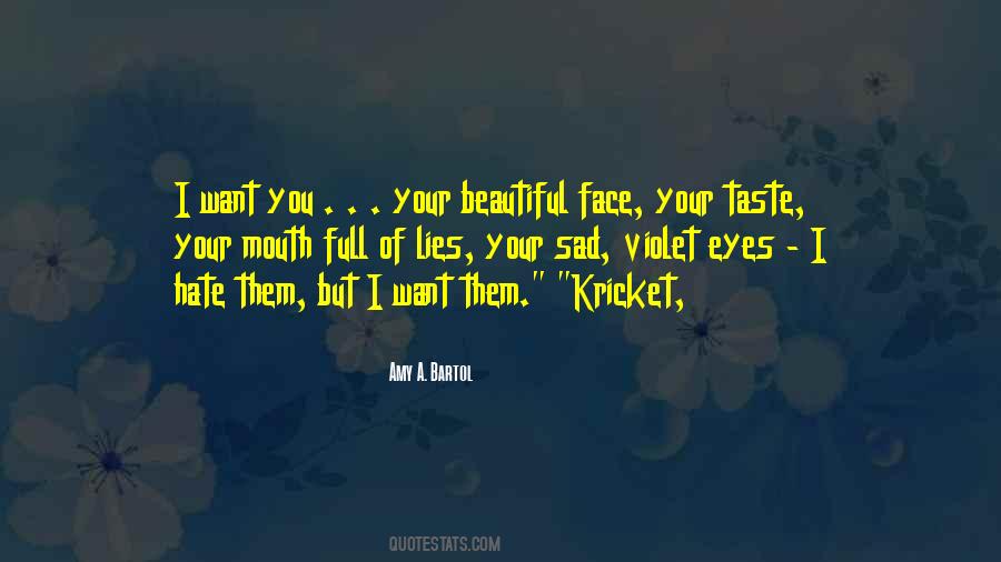 Hate Lies Quotes #1879461