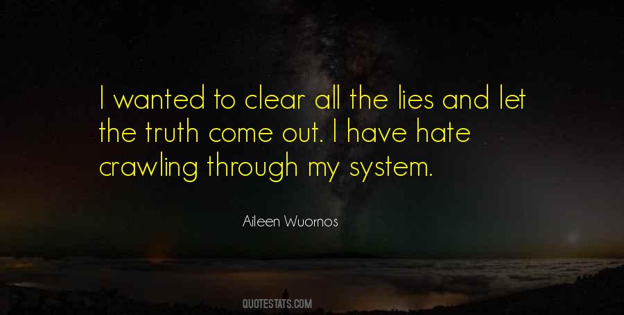 Hate Lies Quotes #354157
