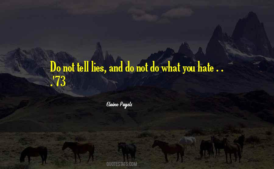 Hate Lies Quotes #848791
