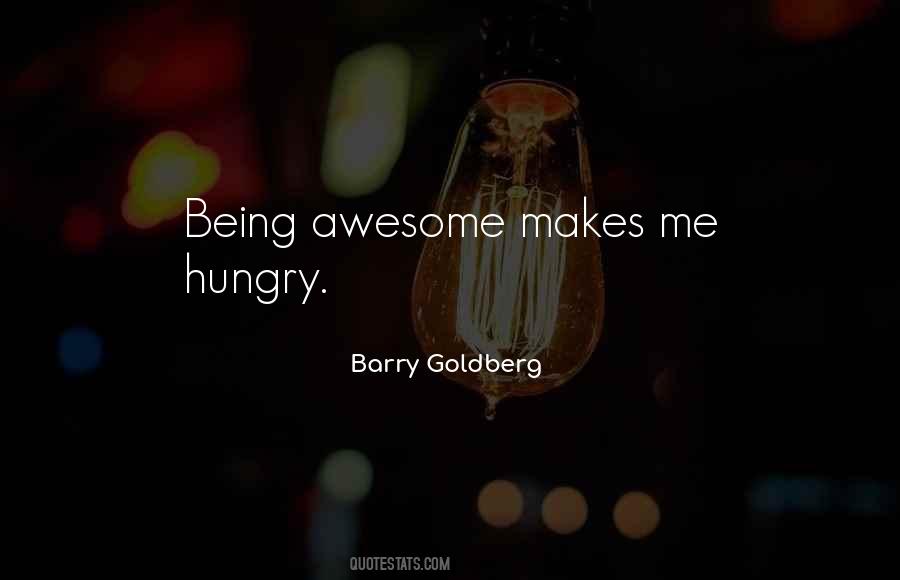 Being Hungry Quotes #1580110