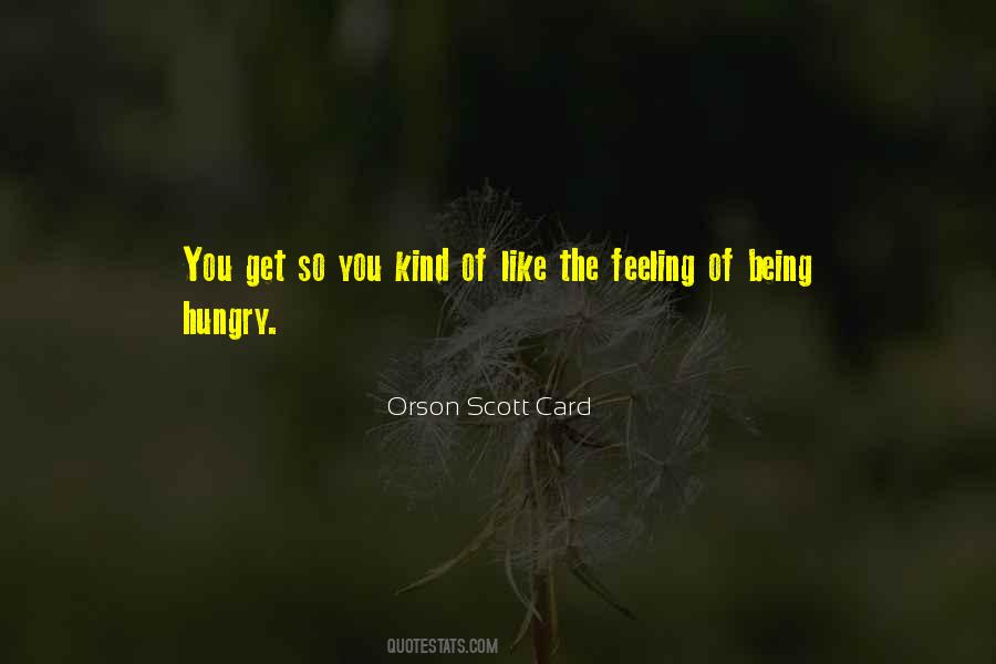 Being Hungry Quotes #1868397