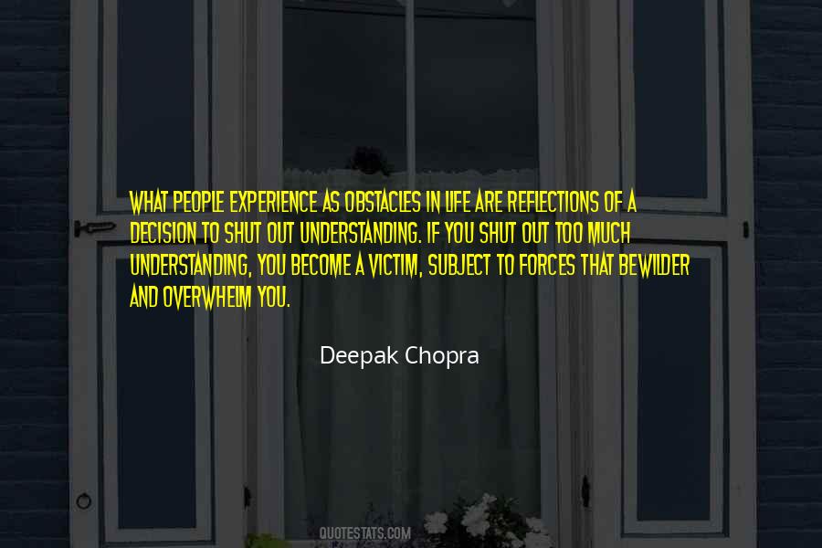Too Much Understanding Quotes #534486