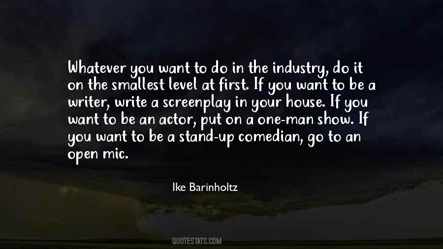 One Man Stand Quotes #1069910