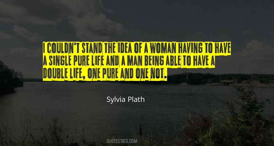 One Man Stand Quotes #1138081