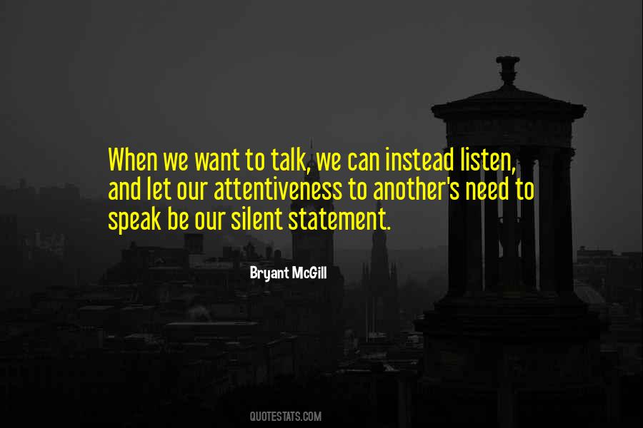 Need Silence Quotes #195966