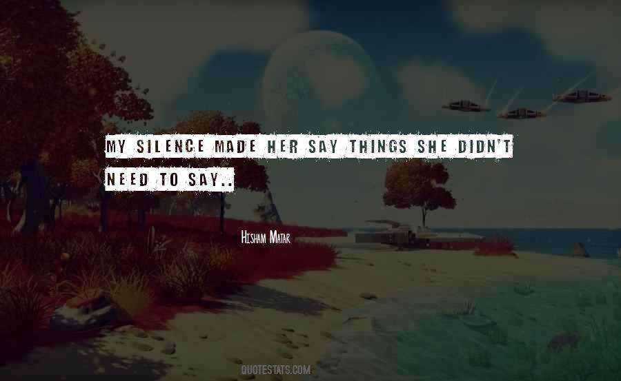 Need Silence Quotes #305339