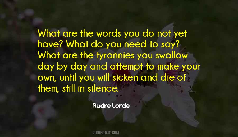 Need Silence Quotes #308486