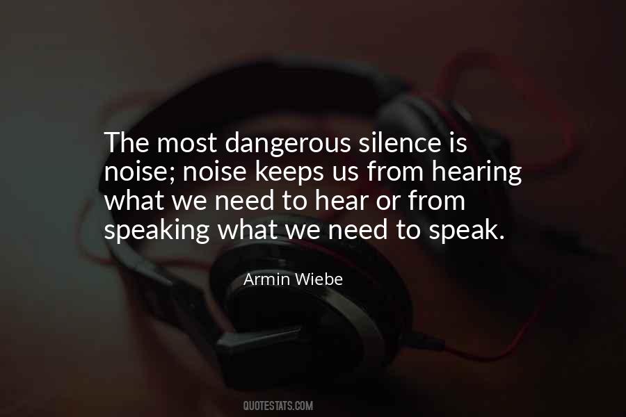 Need Silence Quotes #381457