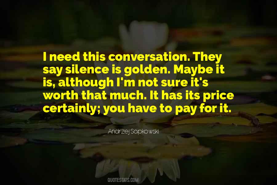 Need Silence Quotes #477162