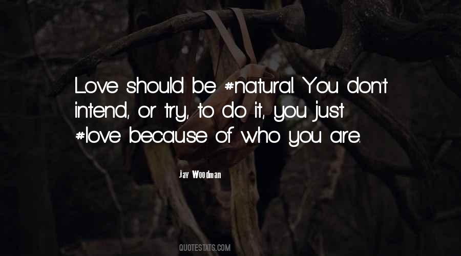 Natural You Quotes #1437693