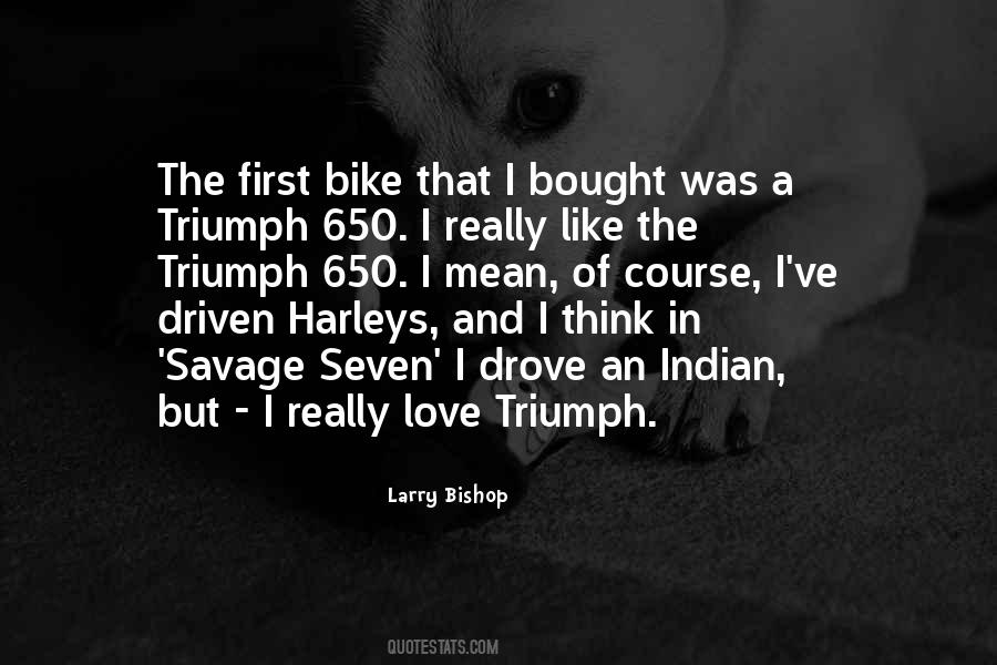 I Love Bike Quotes #1205984