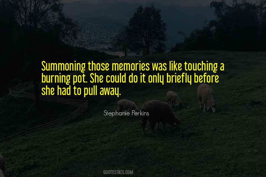 Quotes About Those Memories #935301