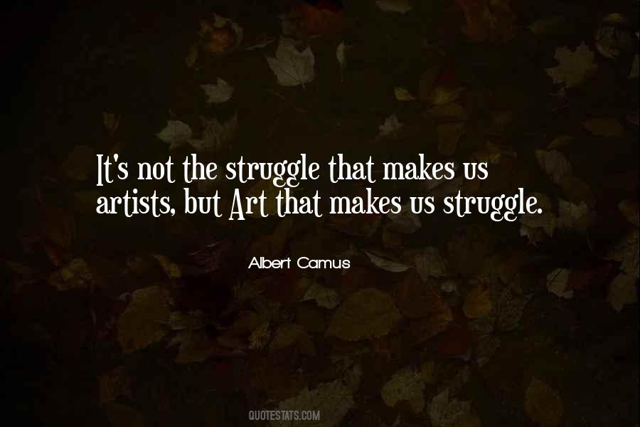 Artist Struggle Quotes #1765573