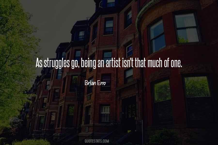 Artist Struggle Quotes #79021