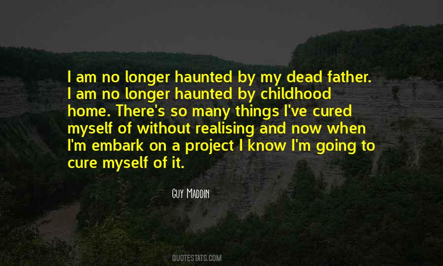 My Childhood Home Quotes #1326378