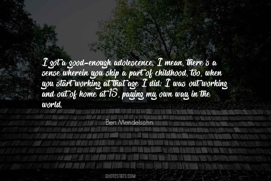 My Childhood Home Quotes #1780859